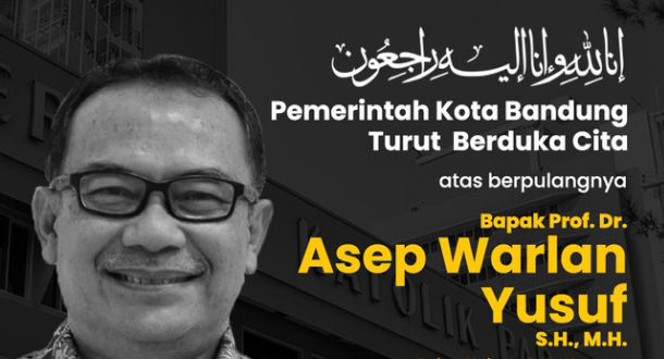 Prof Asep Warlan Wafat, Yana Mulyana: Almarhum Banyak Bantu Pemkot Bandung