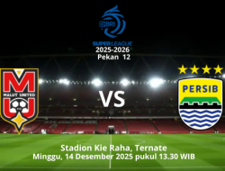 MALUT UNITED vs PERSIB BANDUNG: Lanjutkan Tren Kemenangan, Rebut Peringkat 2