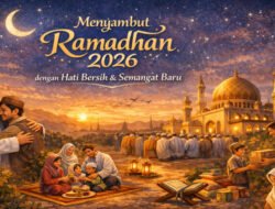 Menyambut Ramadhan 2026 dengan Hati Bersih dan Semangat Baru