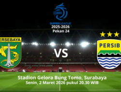 PERSEBAYA SURABAYA VS PERSIB BANDUNG: Lanjutkan Tren Positif, Buru Poin Maksimal
