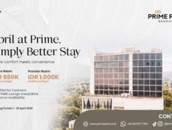 PRIME PARK Hotel Bandung Hadirkan Promo “April at Prime – Simply Better Stay”