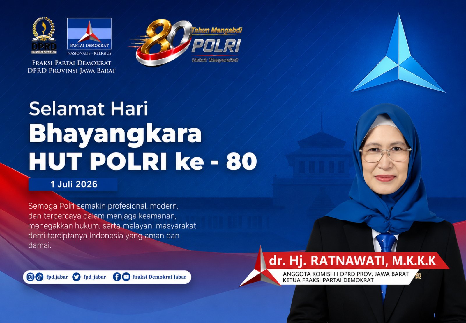 Hj. Ratnawati, menyampaikan ucapan selamat memperingati Hari Bhayangkara ke-80 yang diperingati pada 1 Juli 2026. 
