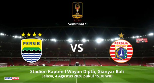 Laga seru bakal tersaji di Stadion Kapten I Wayan Dipta, Selasa (4/8/2026) sore, saat Persib melawan Persija di Semifinal Piala Presiden 2026. 