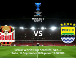 ACL 2 2026-2027 – FC SEOUL VS PERSIB: Saatnya Bersaing di Pentas Asia