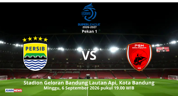 Tiket Persib kontra PSM pada laga perdana Super League 2026-2027 di Stadion GBLA, Minggu (6/9/2026) mendatang, sudah mulai dijual.