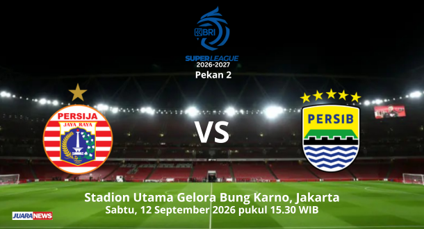 Laga seru bakal tersaji di SUGBK Jakarta, Sabtu(12/8/2026) sore, saat tim Persija menjamu Persib pada laga Pekan 2 Super League 2026-2027.
