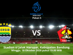 Ini Susunan Pemain Persib vs Persik pada Laga Pekan 5 Super League 2026-2027