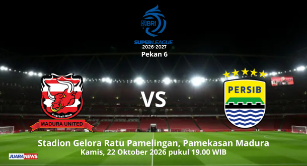 Persib melakoni laga berat pada Pekan 6 ajang Super League 2026-2027, menghadapi Madura United, Kamis (22/10/2026) mulai pukul 19.00 WIB.