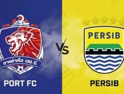 Ini Susunan Pemain Port FC vs Persib Bandung pada ASEAN Club Championship 2026-2027